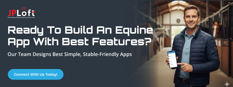 Ready To Build An Equine App With Best Features